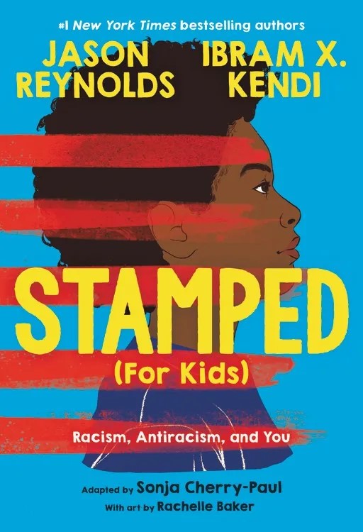 During a Millburn Board of Education meeting on March 11, Ruggles voiced his offence at the Caudill book "Stamped: (For Kids) Racism, Antiracism, and You" by Jason Reynolds, Ibram X. Kendi and Sonja Cherry-Paul. (Credit: Little, Brown Books for Young Readers)