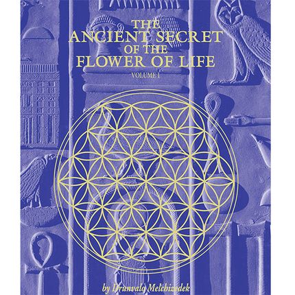 The Ancient Secret of the Flower of Life, Vol. 1, Drunvalo Melchizedek (1990)