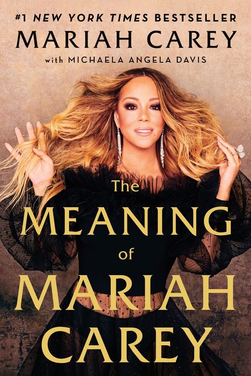 The Meaning of Mariah Carey, by Mariah Carey and Michaela Angela Davis